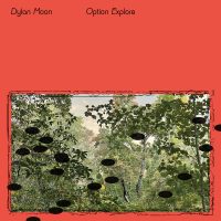 DYLAN MOON “Option Explore” [ARTPL-172]