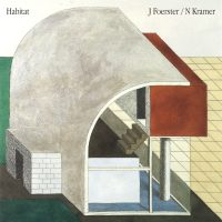 J Foerster / N Kramerが名門Leaving Recordsからリリースした傑作アンビエント・コラボレーション『Habitat』の2章が2CD仕様にて日本独自CD化